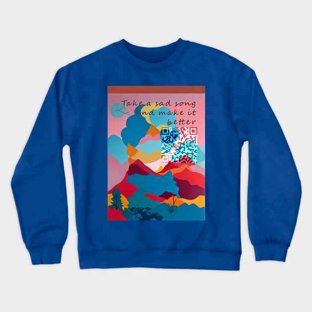 Hey Jude, don't make it bad Take a sad song and make it better Crewneck Sweatshirt by Tiffer Suaret